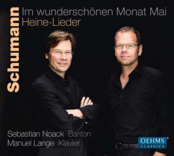 Album Robert Schumann: Im Wunderschönen Monat Mai - Heine Lieder
