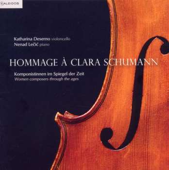 Album Robert Schumann: Katharina Deserno - Hommage A Clara Schumann