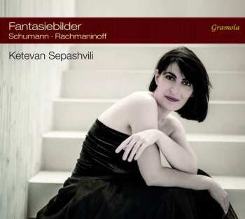 Robert Schumann: Ketevan Spashvili - Fantasiebilder