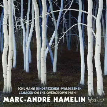 Robert Schumann: Kinderszenen - Waldszenen - On The Overgrown Path I