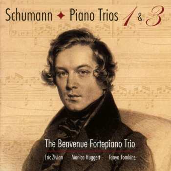 Robert Schumann: Klaviertrios Nr.1 & 3