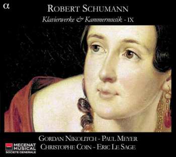 Album Robert Schumann: Klavierwerke & Kammermusik - IX