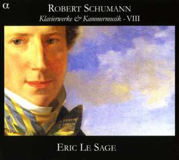 Album Robert Schumann: Klavierwerke & Kammermusik - VIII