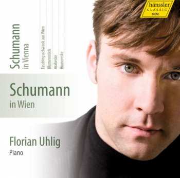 Album Robert Schumann: Klavierwerke Vol.4  - Schumann In Wien