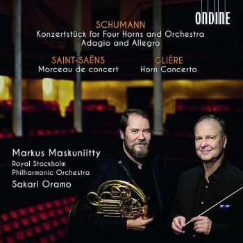 Album Robert Schumann: Konzertstück For Four Horns And Orchestra Adagio And Allegro, Morceau De Concert, Horn Concerto