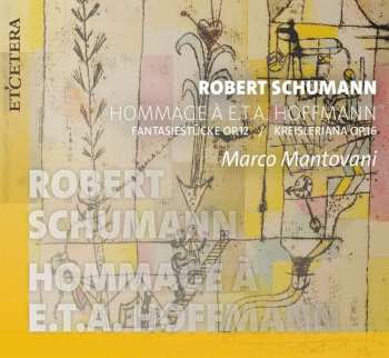 CD Robert Schumann: Kreisleriana Op.16 440999