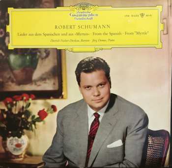 Album Robert Schumann: Lieder aus dem Spanischen und aus »Myrten«