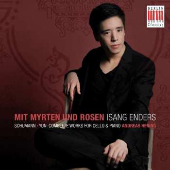 Album Robert Schumann: Mit Myrten und Rosen