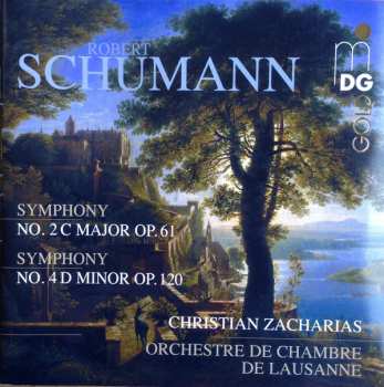 Robert Schumann: Symphony No. 2 C Major Op. 61 / Symphony No. 4 D Minor Op. 120