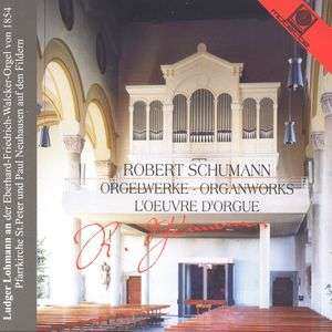 Album Robert Schumann: Orgelwerke = Organworks = L'Oeuvre D'Orgue