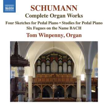 Album Robert Schumann: Orgelwerke