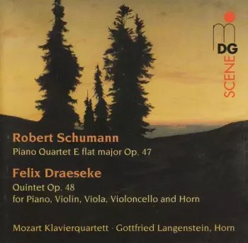 Piano Quartet E Flat Major Op. 47 / Quintet Op. 48 For Piano, Violin, Viola, Violoncello And Horn