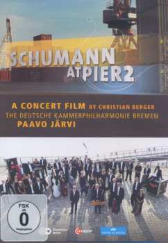 DVD Robert Schumann: Robert Schumann At Pier2 (konzertfilm) 531402