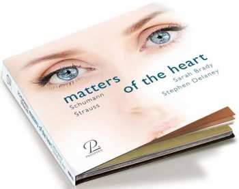 Album Robert Schumann: Sarah Brady & Stephen Delaney - Matters Of The Heart