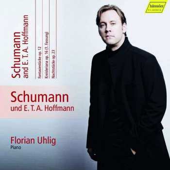Album Robert Schumann: Schumann And E.T.A. Hofmann