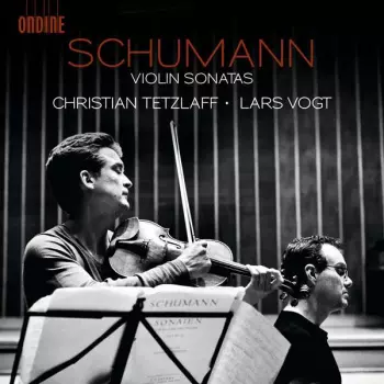 Robert Schumann: Sonatas for Violin and Piano