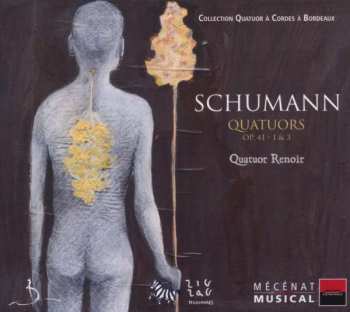 CD Robert Schumann: Quatuors Op. 41 . 1 & 3 428764