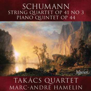 Robert Schumann: String Quartet Op 41 No 3 • Piano Quintet Op 44