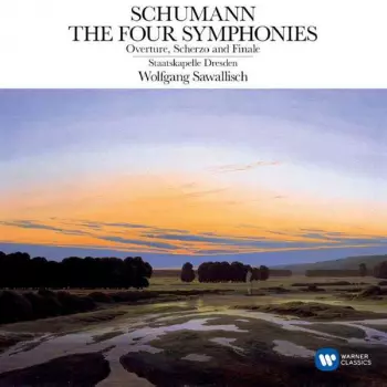 Robert Schumann: The Four Symphonies / Overture, Scherzo And Finale / Manfred-Overture