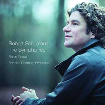 Robert Schumann: The Symphonies