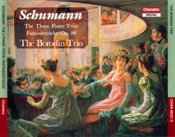 2CD Robert Schumann: The Tree Piano Trios; Fantasiestücke Op. 88 329467