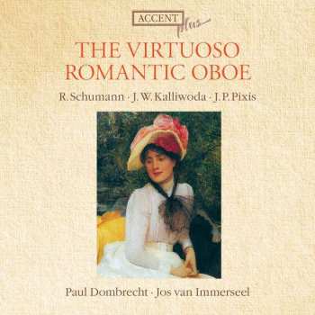 Album Robert Schumann: The Virtuoso Romantic Oboe