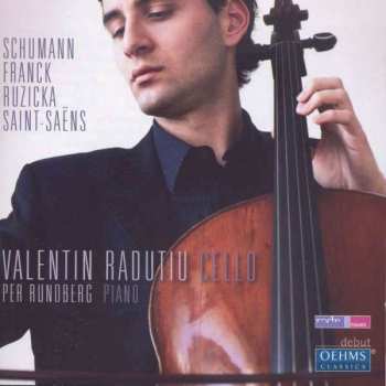 CD Valentin Radutiu: Schumann - Franck - Ruzicka - Saint-Saëns 472908