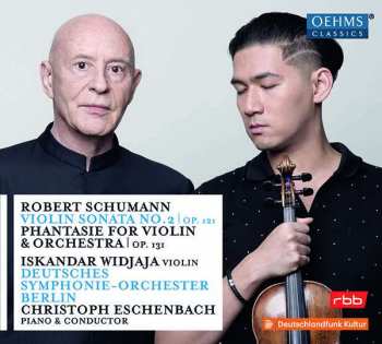 Robert Schumann: Violin Sonata No. 2, Op. 121 - Phantasie For Violin & Orchestra, Op. 131