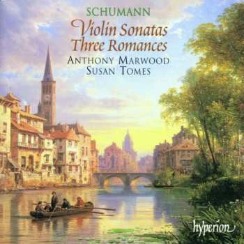 Robert Schumann: Violin Sonatas / Three Romances