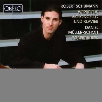 CD Robert Schumann: Werke Für Violoncello Und Klavier 444595