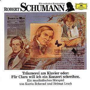 Album Robert Schumann: Wir Entdecken Komponisten