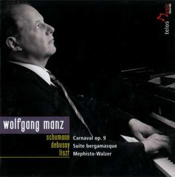 Album Robert Schumann: Wolfgang Manz - Schumann/debussy/liszt
