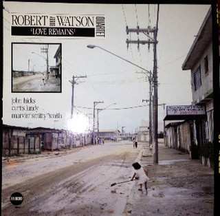 Album Robert Watson Quartet: Love Remains