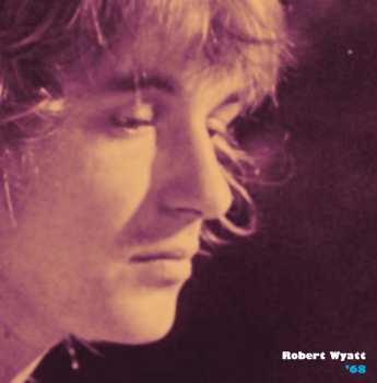 Robert Wyatt: '68