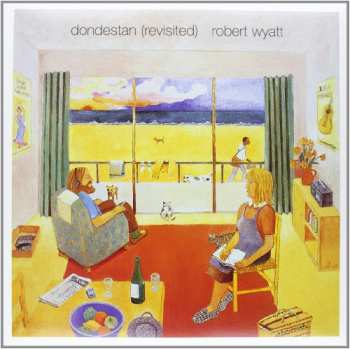 LP/CD Robert Wyatt: Dondestan (Revisited)