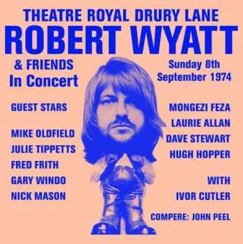 CD Robert Wyatt: Theatre Royal Drury Lane 8th September 1974 538044