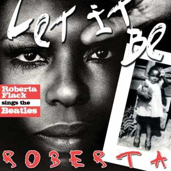 Roberta Flack: Let It Be Roberta: Roberta Flack Sings The Beatles