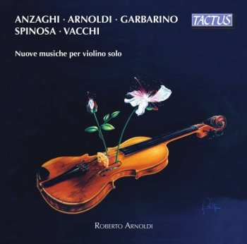 CD Roberto Arnoldi: Nuove Musiche Per Violino Solo (New Music For Solo Violin) 415442