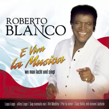 Roberto Blanco: E Viva La Musica
