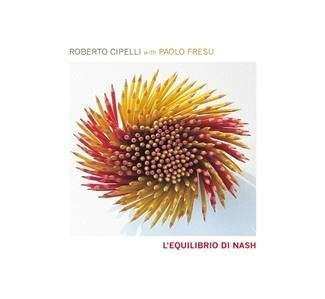 Album Roberto Cipelli: L'Equilibrio di Nash