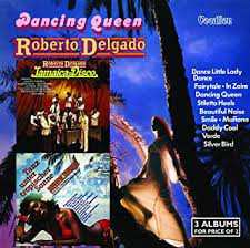 Album Roberto Delgado: Jamaica-Disco, Tanz Unter Tropischer Sonne & Dancing Queen