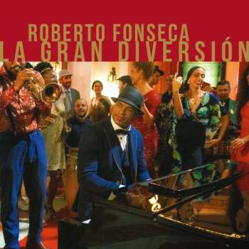 Album Roberto Fonseca: La Gran Diversión