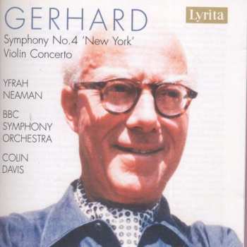 Album Roberto Gerhard: Symphonie N°4 "New York" / Violon Concerto 