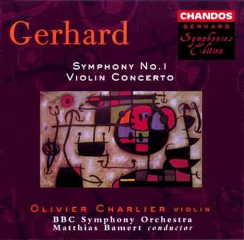 Album Roberto Gerhard: Symphony No. 1 / Violin Concerto