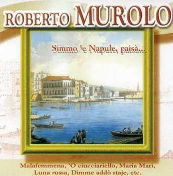 Album Roberto Murolo: Simmo 'E Napule, Paisà...