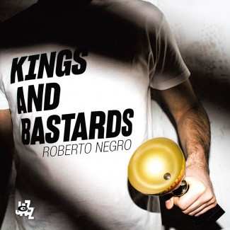Album Roberto Negro: Kings and Bastards