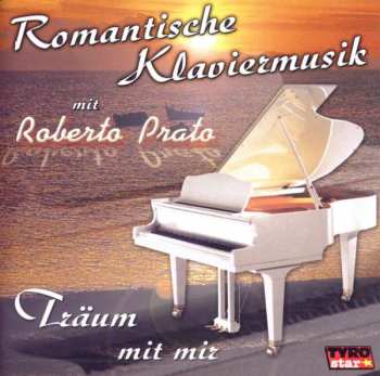 Album Roberto Prato: Romantische Klaviermusik