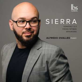 Album Roberto Sierra: Klaviersonaten Nr.1-3