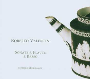 Album Roberto Valentino: Sonate À Flauto E Basso