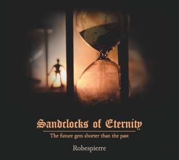 Album Robespierre: Sandclocks Of Eternity